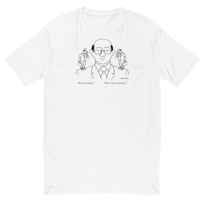 Run it by Legal/Accounting T-Shirt
