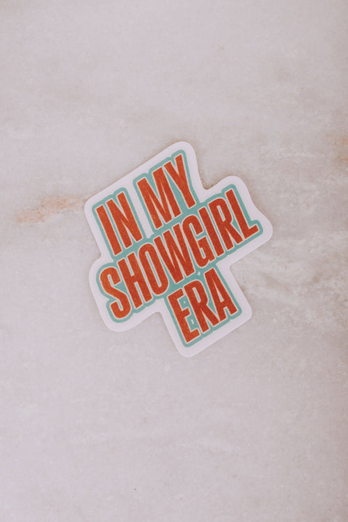 In My Showgirl Era Sticker