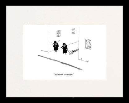Admit it, We're Lost Cartoon Print