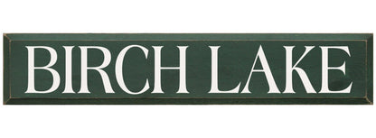 Birch Lake Wooden Sign