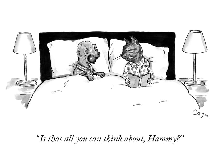 Customizable Cartoon - "Is that all you can think about, NAME?" by Carolita Johnson