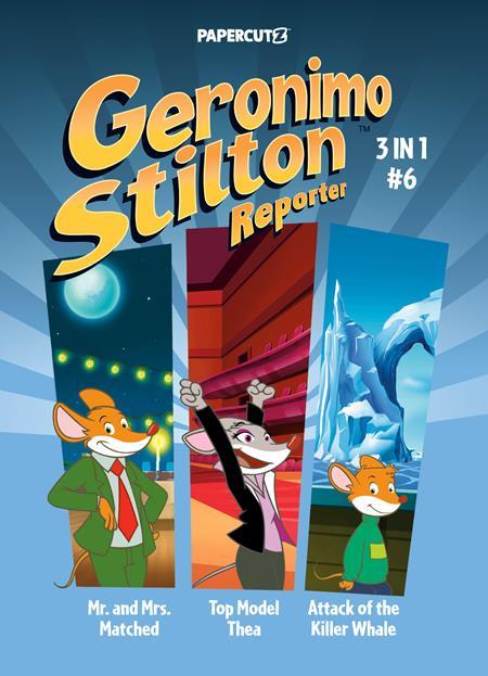 GERONIMO STILTON REPORTER 3 IN 1 TP VOL 06