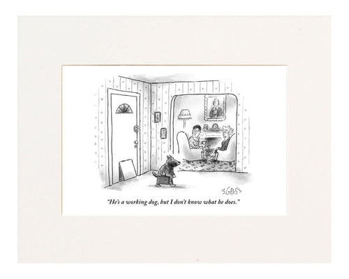 "He's a working dog, but I don't know what he does." (Dog enters house with brief case.)