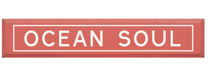 Ocean Soul Wooden Sign