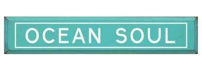 Ocean Soul Wooden Sign