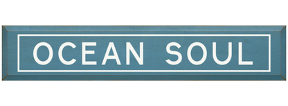 Ocean Soul Wooden Sign