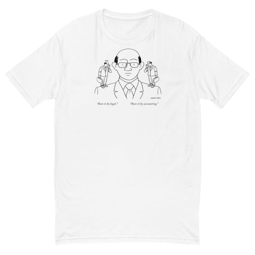 Run it by Legal/Accounting T-Shirt