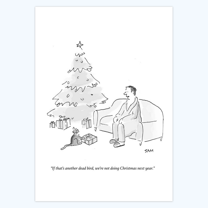 Sam Bennett: "If that's another dead bird, we're not doing Christmas next year." - 5x7 Holiday Cards
