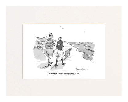 "Thanks for almost everything, Dad." (Father and son with big buttocks walking on beach.)