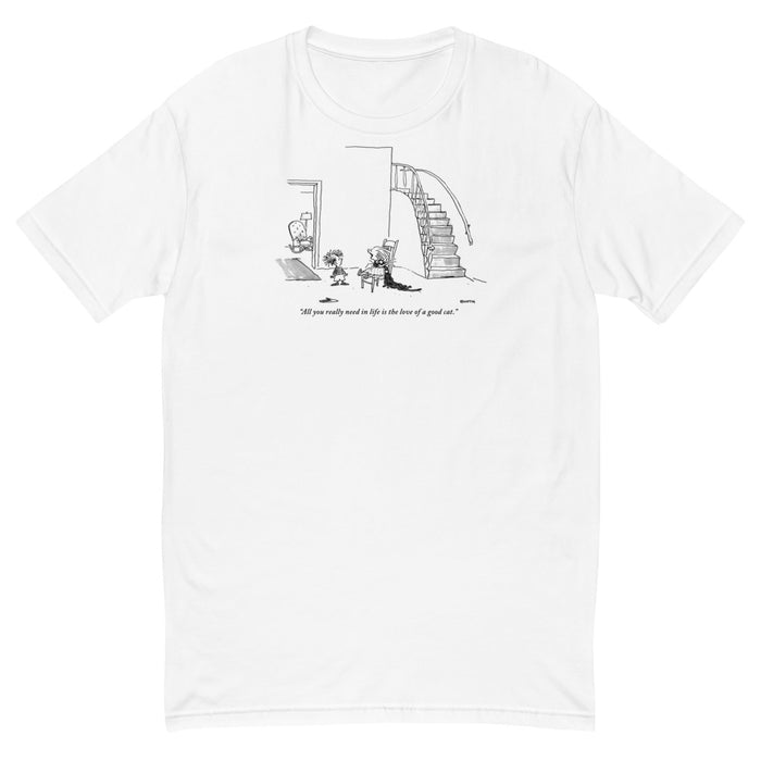 The Love of a Good Cat T-Shirt