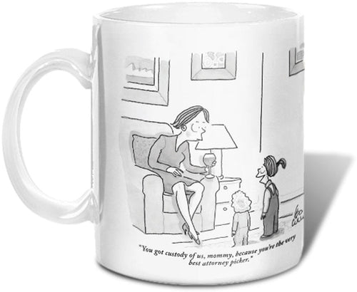 "You got custody of us, mommy, because you're the very best attorney picker."
